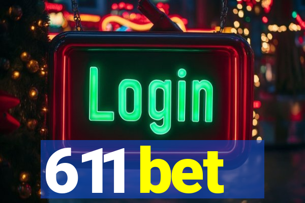 611 bet